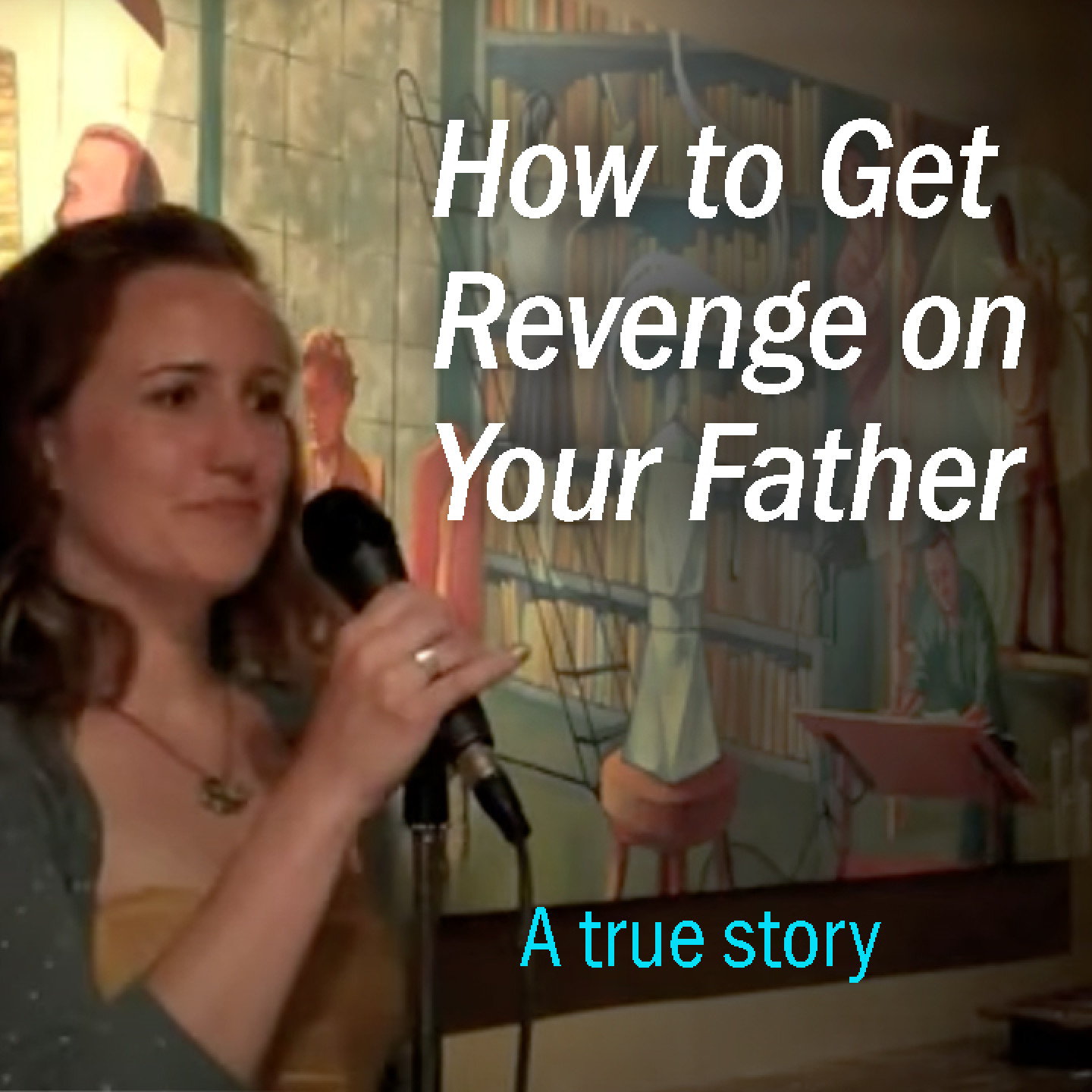 how to get revenge on your father