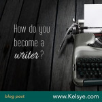 how-do-you-become-a-writer